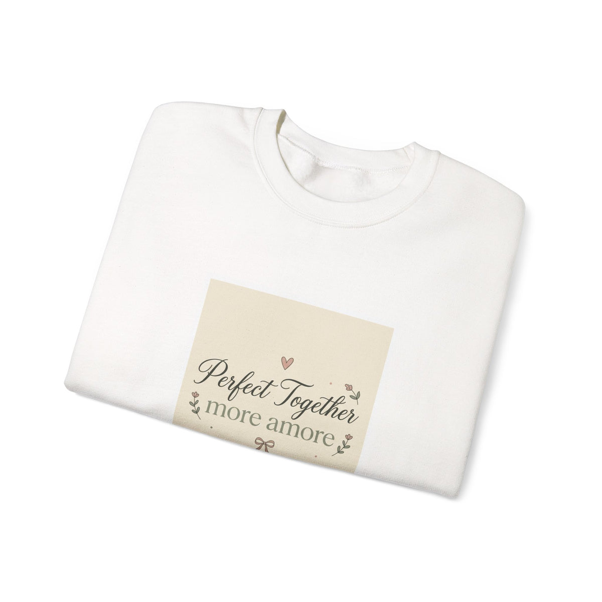 Crewneck Sweatshirt — "Perfect Together: More Amore" Italian Romance Graphic