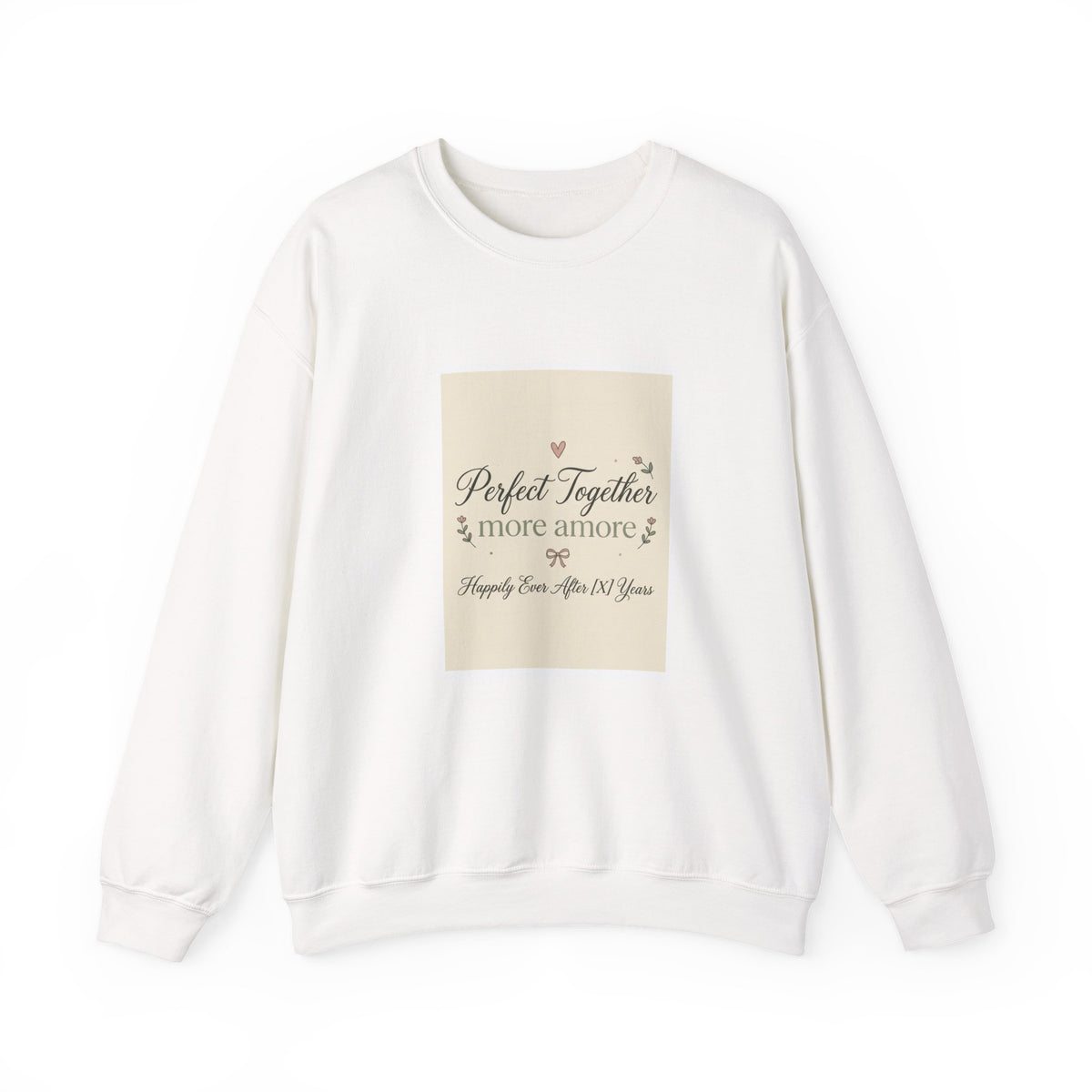 Crewneck Sweatshirt "Perfect Together" Romantic Quote – Anniversary & Valentine Gift