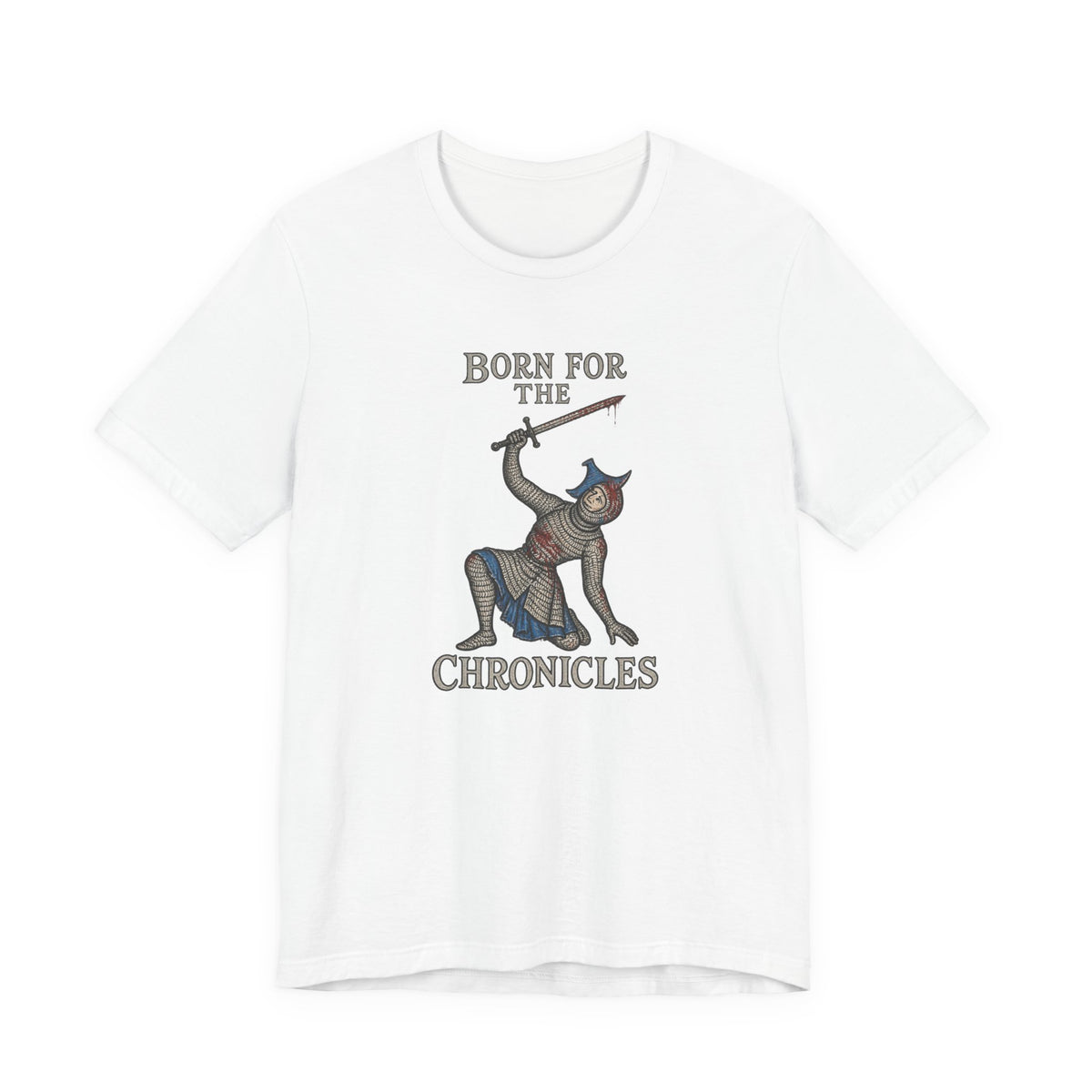 Medieval Knight Born for the Chronicles T-Shirt