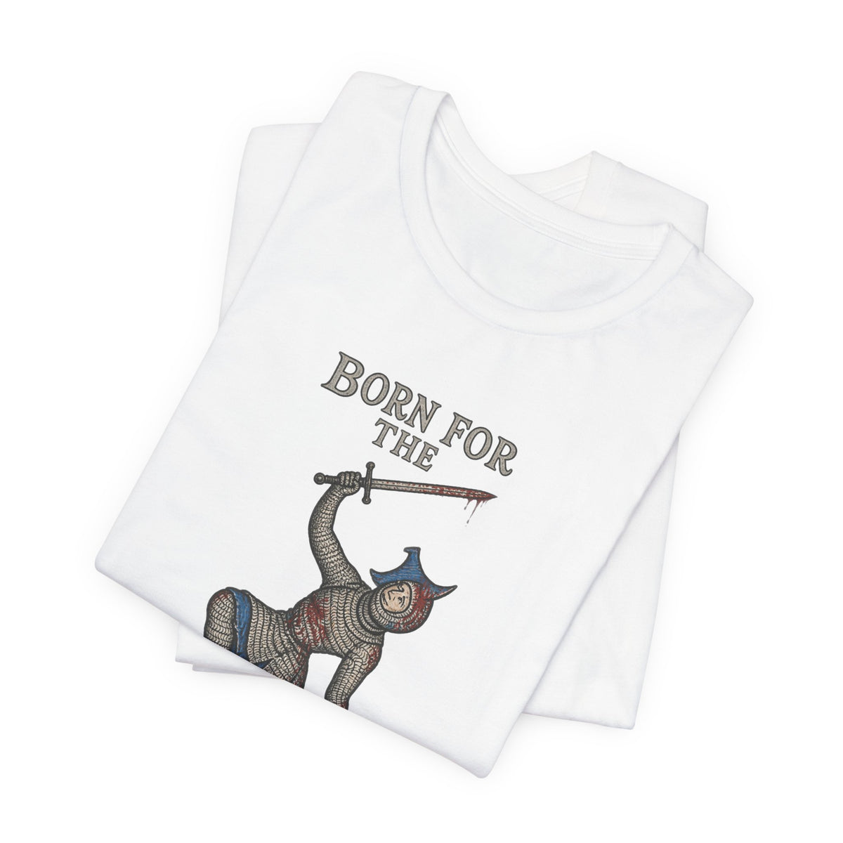 Medieval Knight Born for the Chronicles T-Shirt