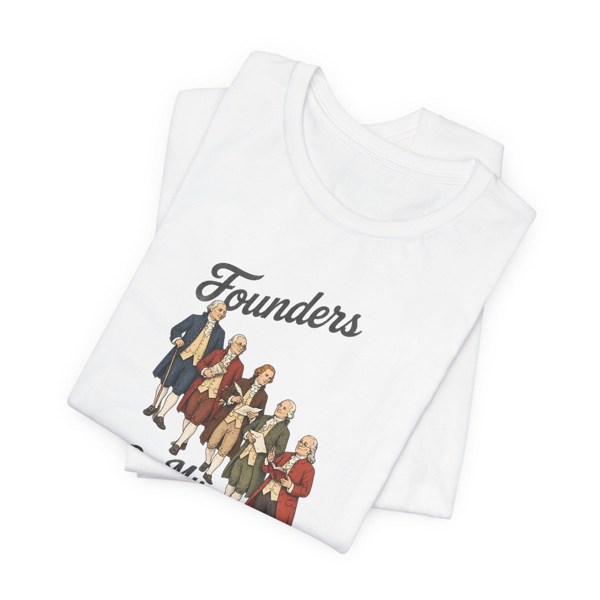 Founding Fathers Portrait - History Memes T-Shirt