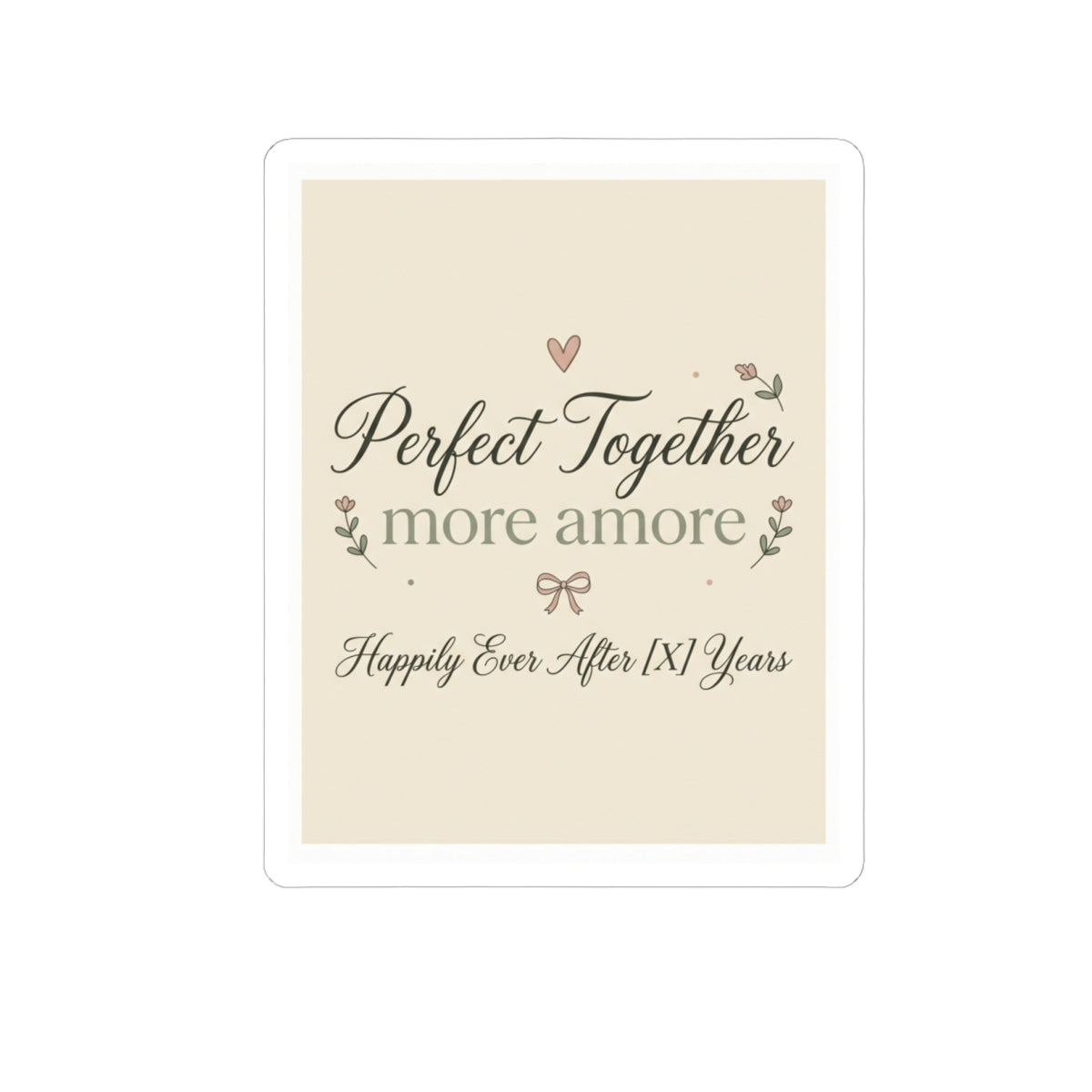 Perfect Together 'more amore' Kiss-Cut Sticker — Romantic Anniversary Laptop Sticker