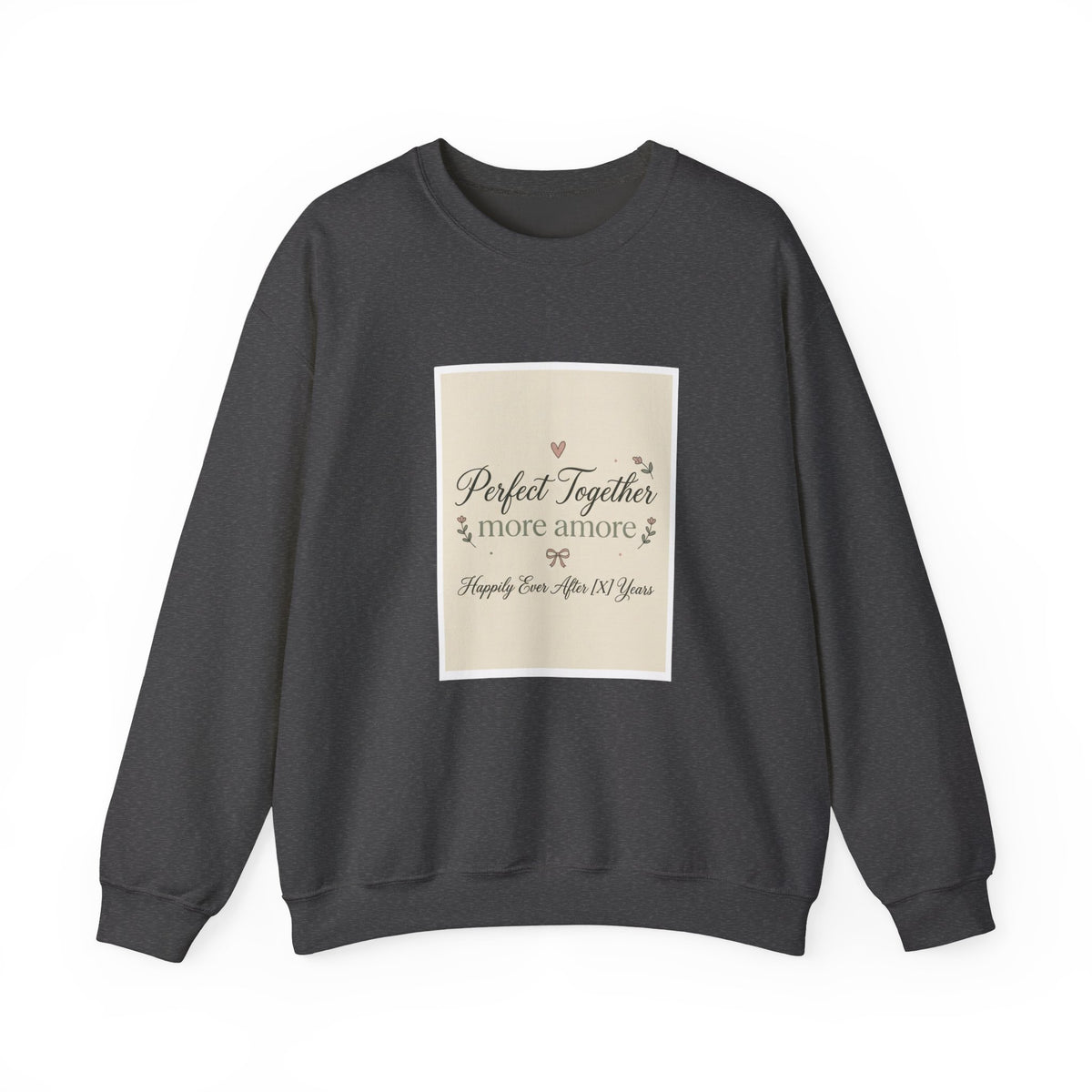 Crewneck Sweatshirt — "Perfect Together: More Amore" Italian Romance Graphic